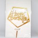 Topper Happy Birthday HEX 18x10εκ. Σε Χρυσό Plexiglass 3χιλ.