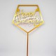 Topper Happy Birthday HEX 18x10εκ. Σε Χρυσό Plexiglass 3χιλ.
